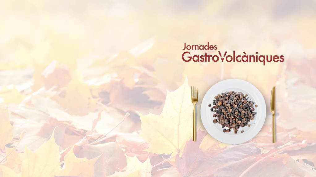 Vine a degustar els menús de les Jornades Gastrovolcàniques